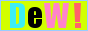 DeW! - �|�b�v�����j�[�N�ȎG�݉� -